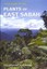 Field Guide to the Plants of East Sabah by Rogier De Kok, Tim Utteridge...