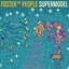 Supermodel * by Foster the People.