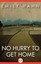 No Hurry to Get Home by Emily Hahn (Paperback / softback, 2014)