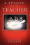 A Lesson for the Teacher by Heisler, Jay -Paperback