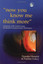 NOW YOU KNOW ME THINK MORE - Paperback NEW Ppinder Hundal 2003-04-15