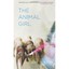 The Animal Girl: Two Novellas and Three Stories (Yellow - Paperback NEW Fulton,