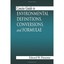 Concise Guide to Environmental Definitions, Conversions, and Formulae Finucane,