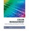 NEW Color Management: Understanding and Using ICC Profiles