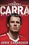 Carra: My Autobiography by Jamie Carragher.