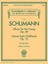 Schumann Album for the Young Op. 68 Scenes from Childhood Op. 15: For Piano.