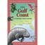 The Gulf Coast: A Literary Field Guide (Stories from Wh - Paperback NEW Sara St.