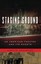 NEW Staging Ground: An American Theater and Its Ghosts (Keystone Books®)