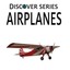Airplanes: Discover Series Picture Book for Children by Xist Publishing...