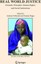 NEW Real World Justice : Grounds, Principles, Human Rights, and Social Institut
