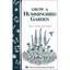 Grow a Hummingbird Garden (A Storey country wisdom bull - Paperback NEW Gelfand,