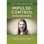 Impulse-Control Disorders (State of Mental Illness and - Library Binding NEW Au