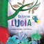 La Luz de Lucia by Margarita Del Mazo (Hardback, 2015)