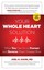Your Whole Heart Solution: What You Can Do to Prevent and Reverse Heart...