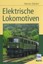 Elektrische Lokomotiven von Werner Deinert (2006)