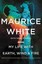 My Life with Earth, Wind & Fire - My Life With ...-NEW-9780062329158 by White, M