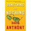 Something for Nothing Anthony, David