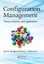 Configuration Management: Theory, Practice, and Application by Jon M. Quigley