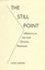 The Still Point: Reflections on Zen and Christian Mysticism by William Johnston
