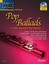 Pop Ballads, für Flöte, Einzelstimme u. Klaviersatz, m. mp3-CD; 16 berühmte
