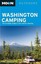 Moon Washington Camping: The Complete Guide to Tent and RV Campin 9781612387758