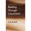Reading Through Galatians Cameron R. Hume