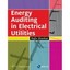 Energy Auditing in Electrical Utilities - Paperback NEW Rajiv Shankar ( 2015-08-
