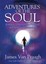 NEW Adventures of the Soul By James Van Praagh Paperback Free Shipping