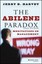 The Abilene Paradox and Other Meditations on Management by Jerry B. Harvey...