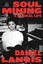Soul Mining: A Musical Life by Daniel Lanois (Paperback / softback, 2011)
