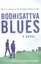 Bodhisattva Blues by Edward Canfor-Dumas 9781846044298 (Paperback, 2014)