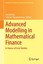 Advanced Modelling in Mathematical Finance Springer Proceedings in Mathematic..