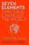 Seven Elements That Have Changed The World: Iron, Carbon, Gold, Silver,