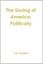 NEW The Saving of America: Politically by Ian Michael Christian