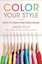 Color Your Style: How to Wear Your True Colors by David Zyla (Paperback, 2011)