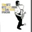GETZ STAN - Getz Plays Jobim: The Girl from Ipanema