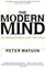 Modern Mind: An Intellectual History of the 20th Century by Peter Watson.