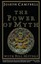 The Power of Myth by Joseph Campbell.