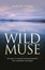 The Wild Muse: The Poetry of Annette Von Droste-Hulshoff, with Translations...