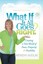 What If It All Goes Right? Creating a New World of Peace, Prosp... 9781600377525