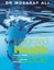 The Integrated Health Bible: Healing, Vitality and Well-Being The Ultimate