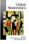 NEW Global Modernities BOOK (Hardback) Free P&H