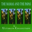 Mamas & The Papas The - Ultimate Collection