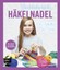 Durchstarten mit der Häkelnadel Michaela Lingfeld-Hertner