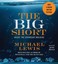 The Big Short: Inside the Doomsday Machine by Michael Lewis (CD-Audio, 2015)