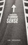NEW Wonderful Common Sense by Jim L. Wingrove