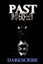 Past Imperfect by Scribe, Dark -Paperback