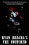 The Switched by Ryan Bracha (Paperback / softback, 2015)