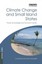 Climate Change and Small Island States: Power, Knowledge and the South Pacific.