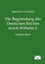 NEW Die Begrundung Des Deutschen Reiches Durch Wilhelm I.... BOOK (Paperback)
